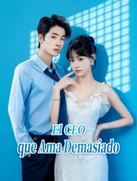El CEOque Ama Demasiado(Doblado) portada — ver los 70 episodios gratis en HD