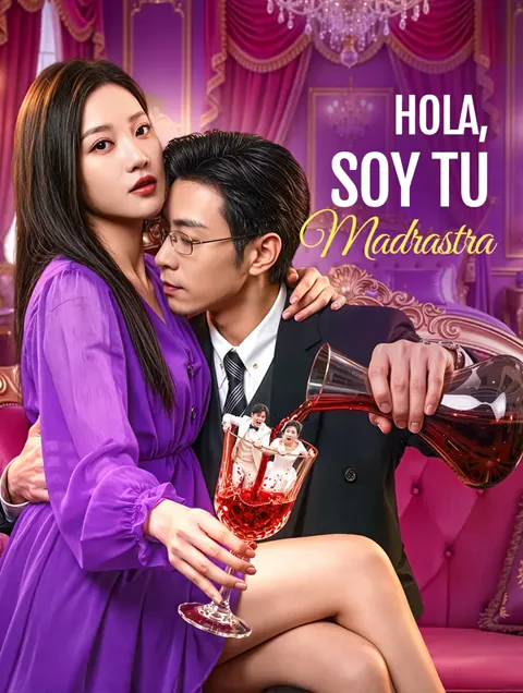 Hola, Soy Tu Madrastra(Doblado) portada — ver los 63 episodios gratis en HD
