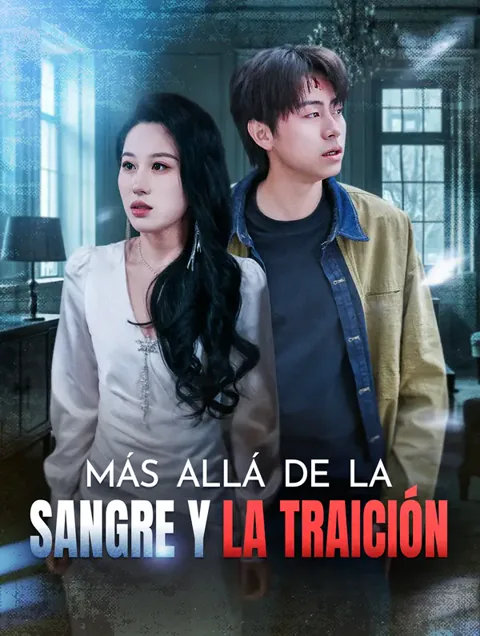 Más Allá de la Sangre y la Traición portada — ver los 75 episodios gratis en HD