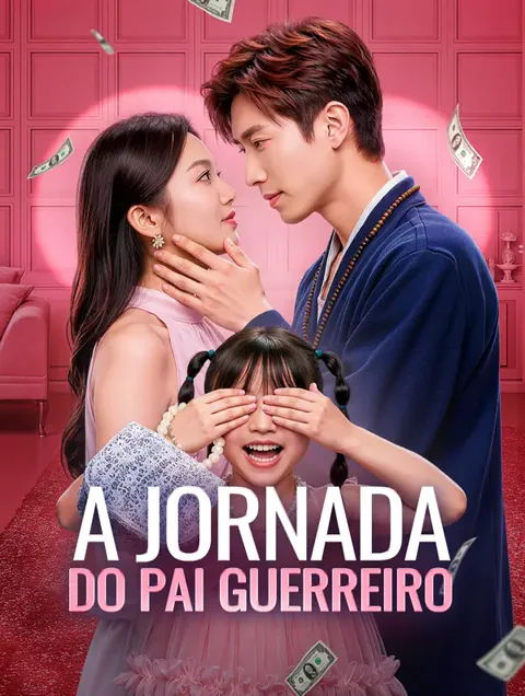 A Jornada do Pai Guerreiro capa — assistir aos 74 episódios grátis em HD
