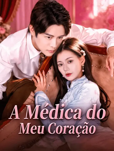 A Médica do Meu Coração capa — assistir aos 68 episódios grátis em HD