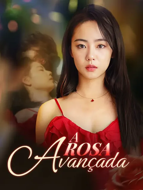 A Rosa Avançada capa — assistir aos 82 episódios grátis em HD