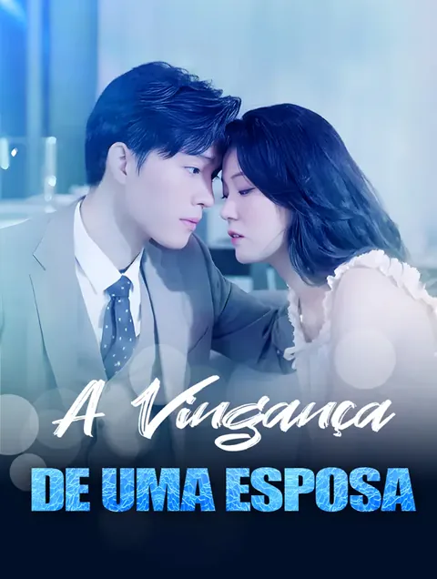 A Vingança de uma Esposa capa — assistir aos 83 episódios grátis em HD