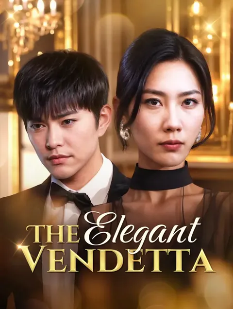 A Vingança Elegante capa — assistir aos 31 episódios grátis em HD