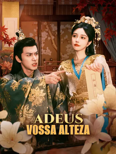 Adeus, Vossa Alteza. capa — assistir aos 95 episódios grátis em HD