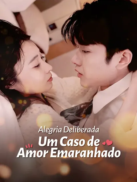 Alegria Deliberada: Um Caso de Amor Emaranhado capa — assistir aos 98 episódios grátis em HD