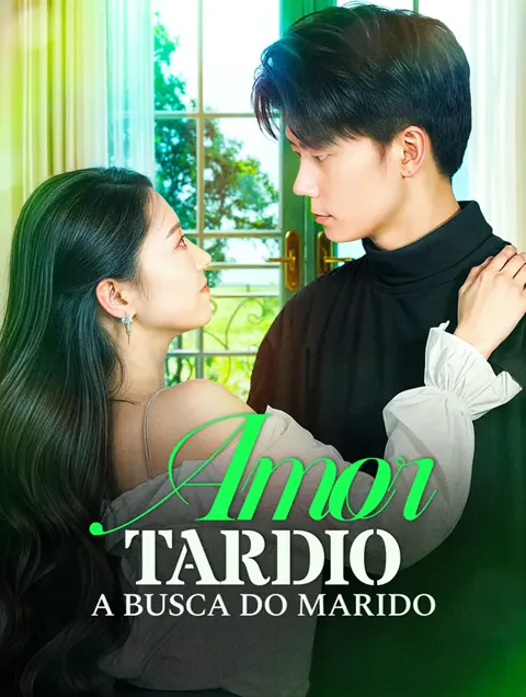 Amor Tardio: A Busca do Marido capa — assistir aos 85 episódios grátis em HD