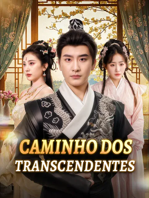 Caminho dos Transcendentes capa — assistir aos 69 episódios grátis em HD