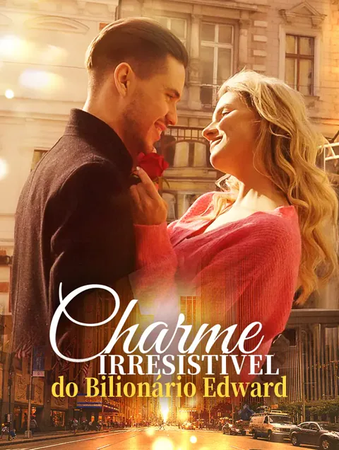 Charme Irresistível do Bilionário Edward capa — assistir aos 61 episódios grátis em HD