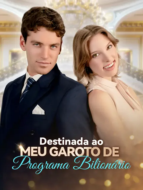 Destinada ao Meu Garotode Programa Bilionário(Dublado) capa — assistir aos 67 episódios grátis em HD