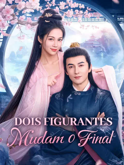 Dois Figurantes Mudam o Final capa — assistir aos 72 episódios grátis em HD