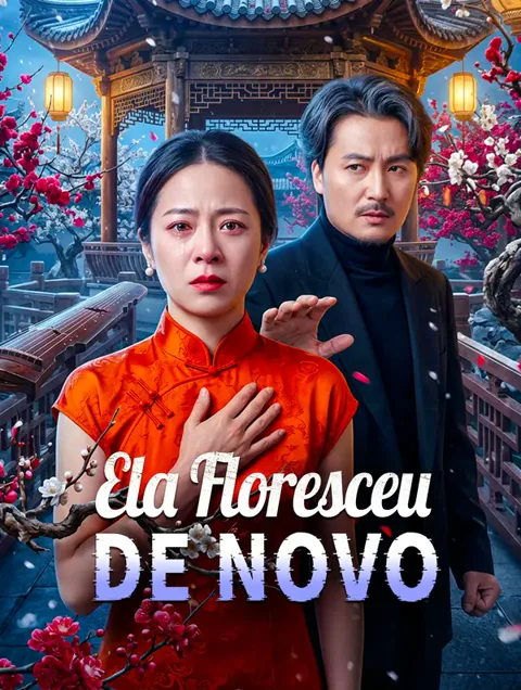 Ela Floresceu de Novo capa — assistir aos 78 episódios grátis em HD
