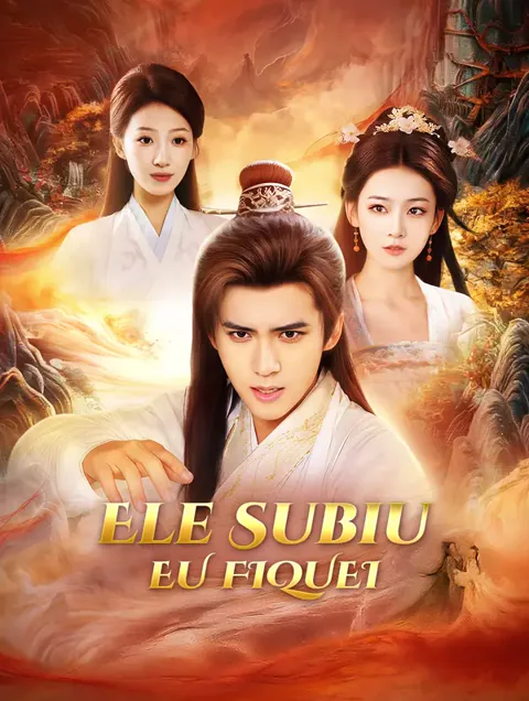 Ele Subiu Eu Fiquei capa — assistir aos 44 episódios grátis em HD