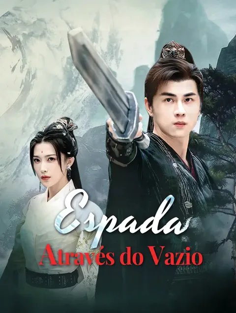 Espada Através do Vazio capa — assistir aos 80 episódios grátis em HD