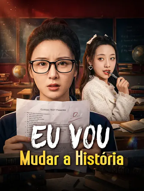 Eu Vou Mudar a História capa — assistir aos 38 episódios grátis em HD
