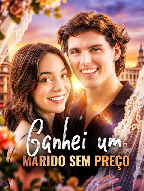 Ganhei um Marido Sem Preço capa — assistir aos 52 episódios grátis em HD