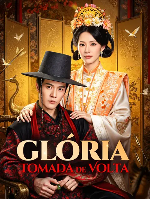 Glória Tomada de Volta capa — assistir aos 81 episódios grátis em HD