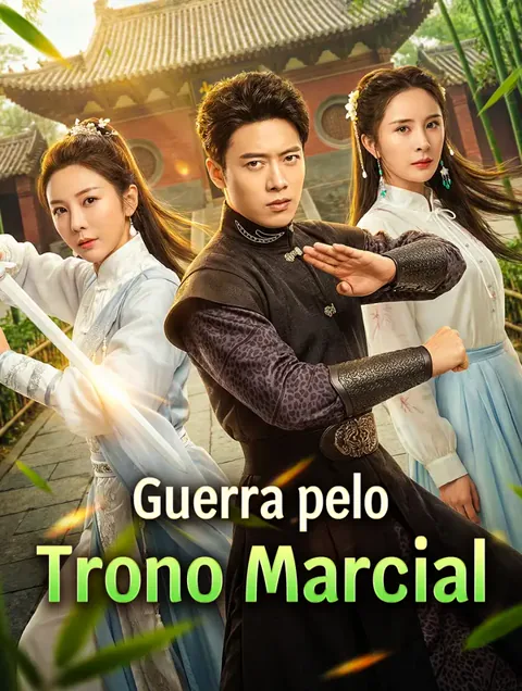 Guerra pelo Trono Marcial capa — assistir aos 36 episódios grátis em HD