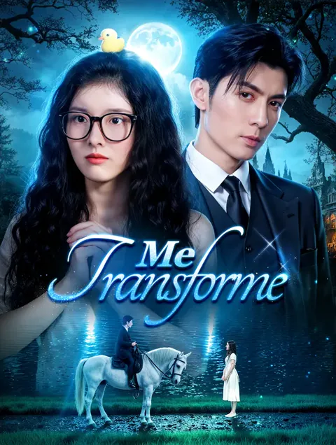 Me Transforme capa — assistir aos 63 episódios grátis em HD