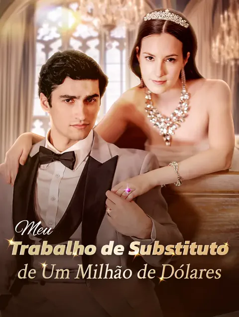 Meu Trabalho de Substitutode Um Milhão de Dólares capa — assistir aos 69 episódios grátis em HD