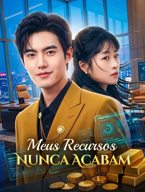 Meus Recursos Nunca Acabam capa — assistir aos 50 episódios grátis em HD