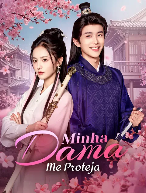Minha Dama, Me Proteja capa — assistir aos 72 episódios grátis em HD