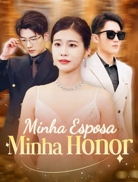 Minha Esposa, Minha Honra capa — assistir aos 86 episódios grátis em HD