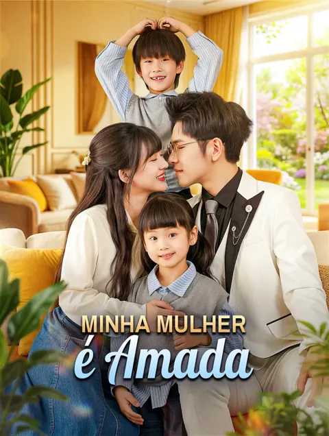 Minha Mulher é Amada capa — assistir aos 69 episódios grátis em HD