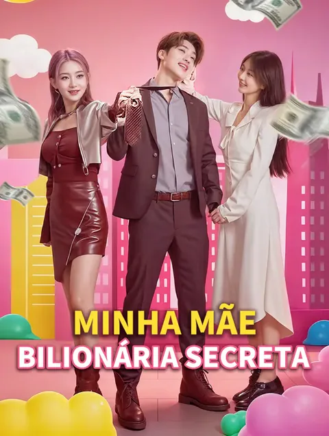 Minha Mãe Bilionária Secreta capa — assistir aos 100 episódios grátis em HD