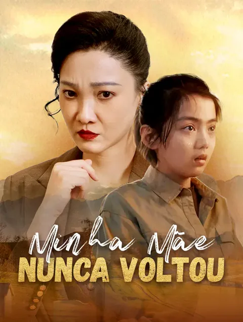 Minha Mãe Nunca Voltou capa — assistir aos 50 episódios grátis em HD