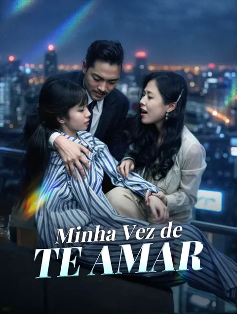 Minha Vez de te Amar capa — assistir aos 53 episódios grátis em HD