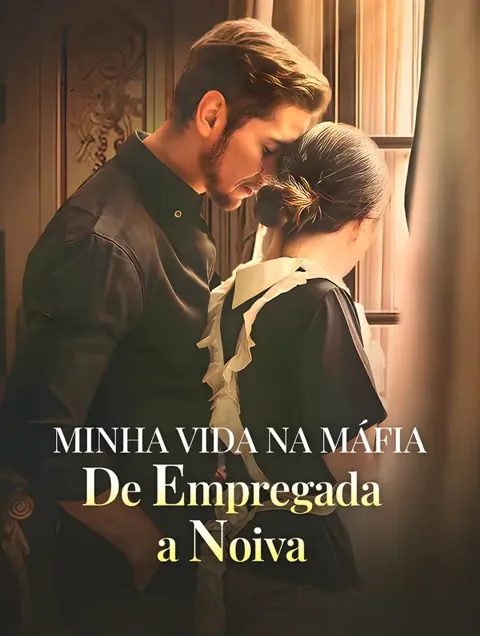 Minha Vida na Máfia: De Empregada a Noiva capa — assistir aos 61 episódios grátis em HD