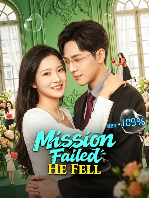 Missão Falhou, Ele Me Amou capa — assistir aos 61 episódios grátis em HD