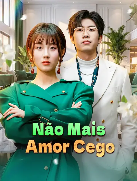 Não Mais Amor Cego capa — assistir aos 59 episódios grátis em HD