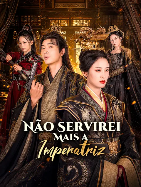 Não Servirei Mais a Imperatriz capa — assistir aos 72 episódios grátis em HD