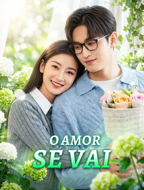 O Amor se Vai capa — assistir aos 29 episódios grátis em HD