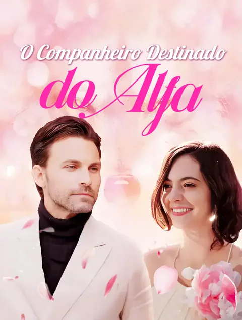 O Companheiro Destinado do Alfa capa — assistir aos 62 episódios grátis em HD