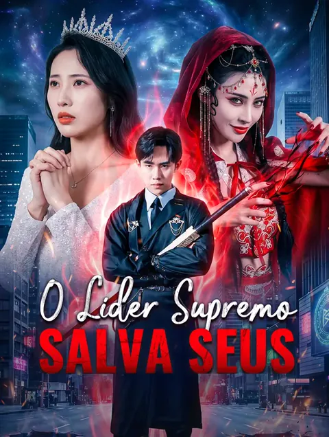 O Líder Supremo Salva Seus capa — assistir aos 80 episódios grátis em HD