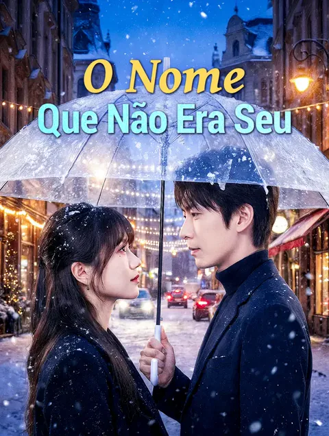 O Nome Que Não Era Seu capa — assistir aos 85 episódios grátis em HD