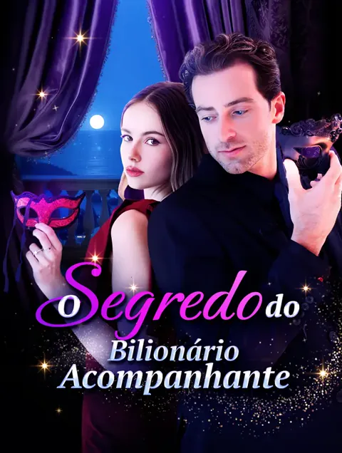 O Segredo do Bilionário Acompanhante(Dublado) capa — assistir aos 51 episódios grátis em HD