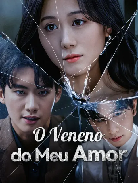 O Veneno do Meu Amor capa — assistir aos 71 episódios grátis em HD