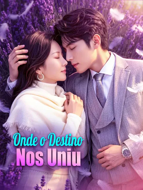 Onde o Destino Nos Uniu capa — assistir aos 75 episódios grátis em HD