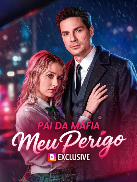 Pai da MáfiaMeu Perigo(Dublado) capa — assistir aos 57 episódios grátis em HD