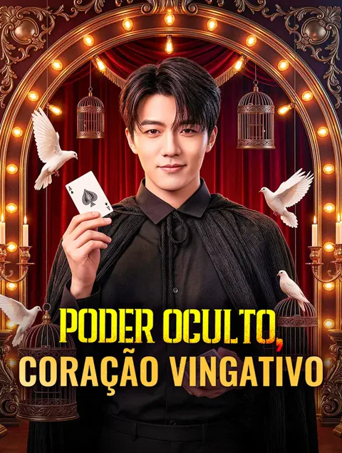 Poder Oculto, Coração Vingativo capa — assistir aos 61 episódios grátis em HD