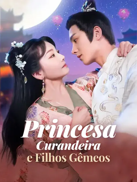 Princesa Curandeirae Filhos Gêmeos capa — assistir aos 99 episódios grátis em HD