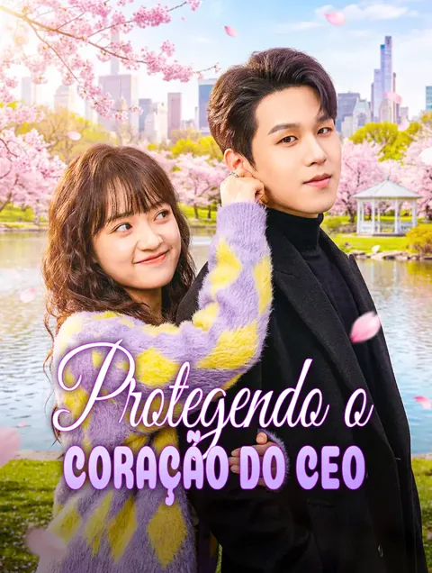 Protegendo o Coração do CEO capa — assistir aos 47 episódios grátis em HD