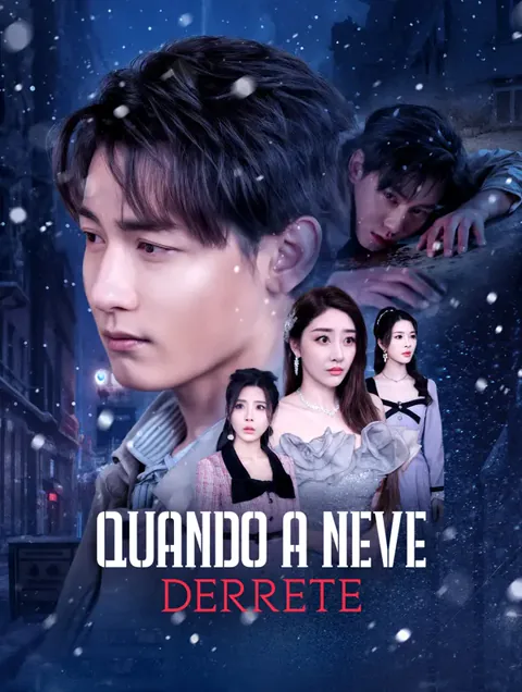 Quando a Neve Derrete(Dublado) capa — assistir aos 70 episódios grátis em HD