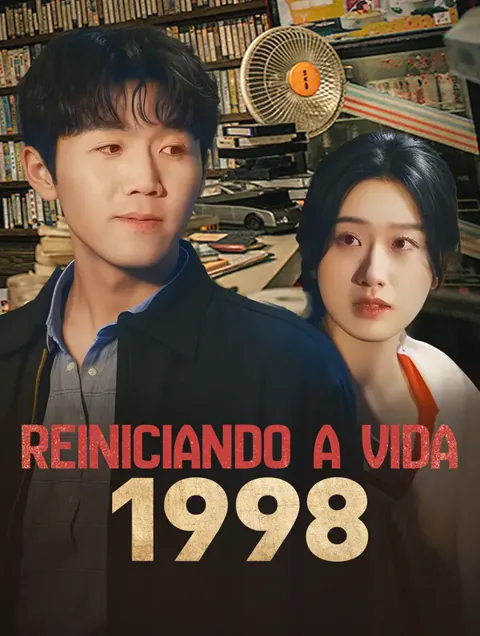 Reiniciando a Vida: 1998 capa — assistir aos 35 episódios grátis em HD