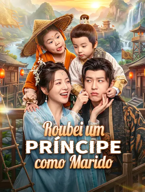Roubei um Príncipe como Marido capa — assistir aos 74 episódios grátis em HD