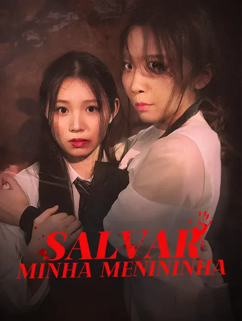 Salvar Minha Menininha capa — assistir aos 69 episódios grátis em HD